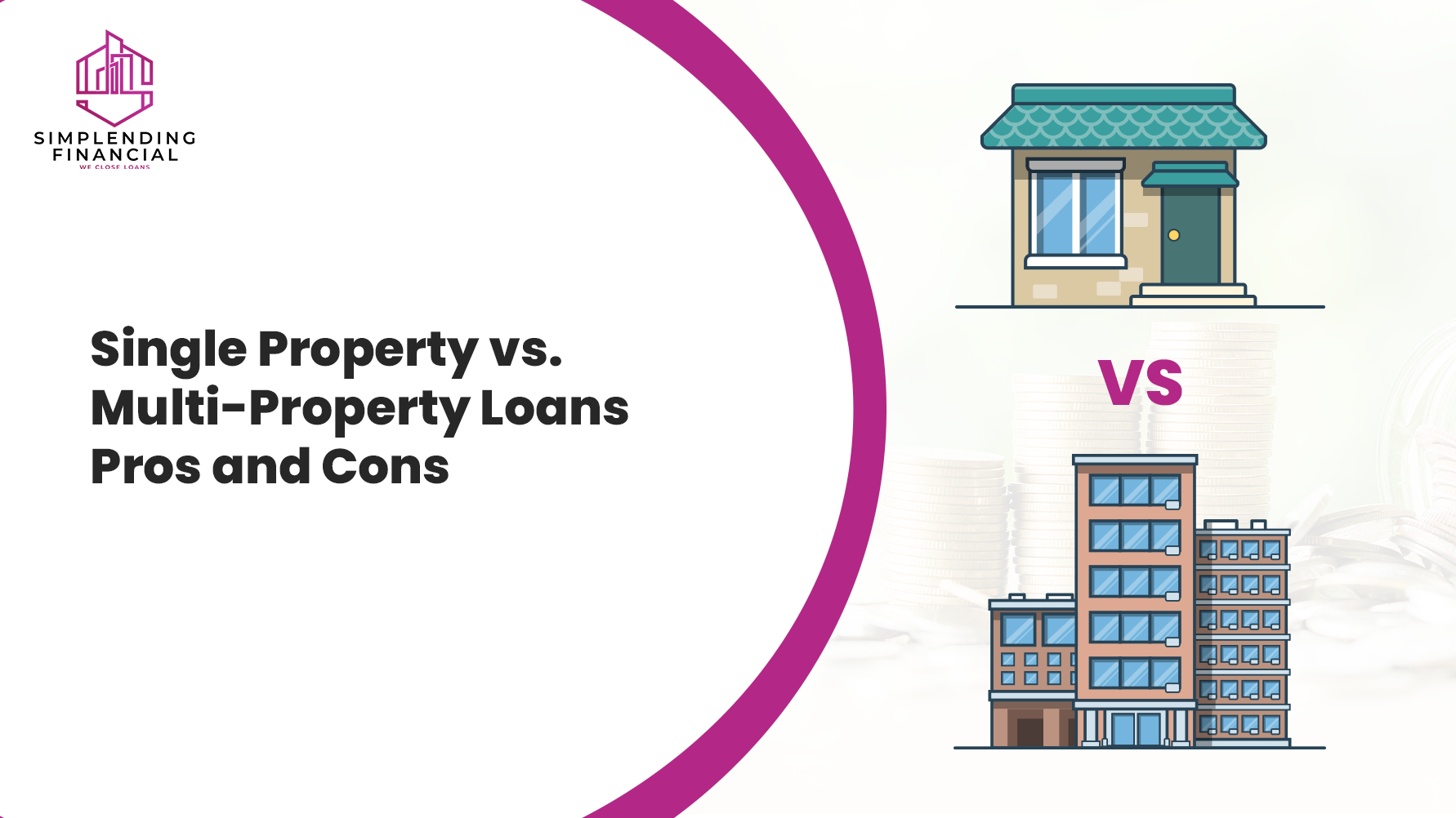 Single Property vs. Multi-Property Loans Pros and Cons