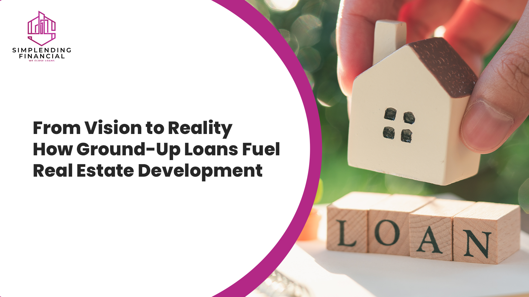 From Vision to Reality How Ground-Up Loans Fuel Real Estate Development