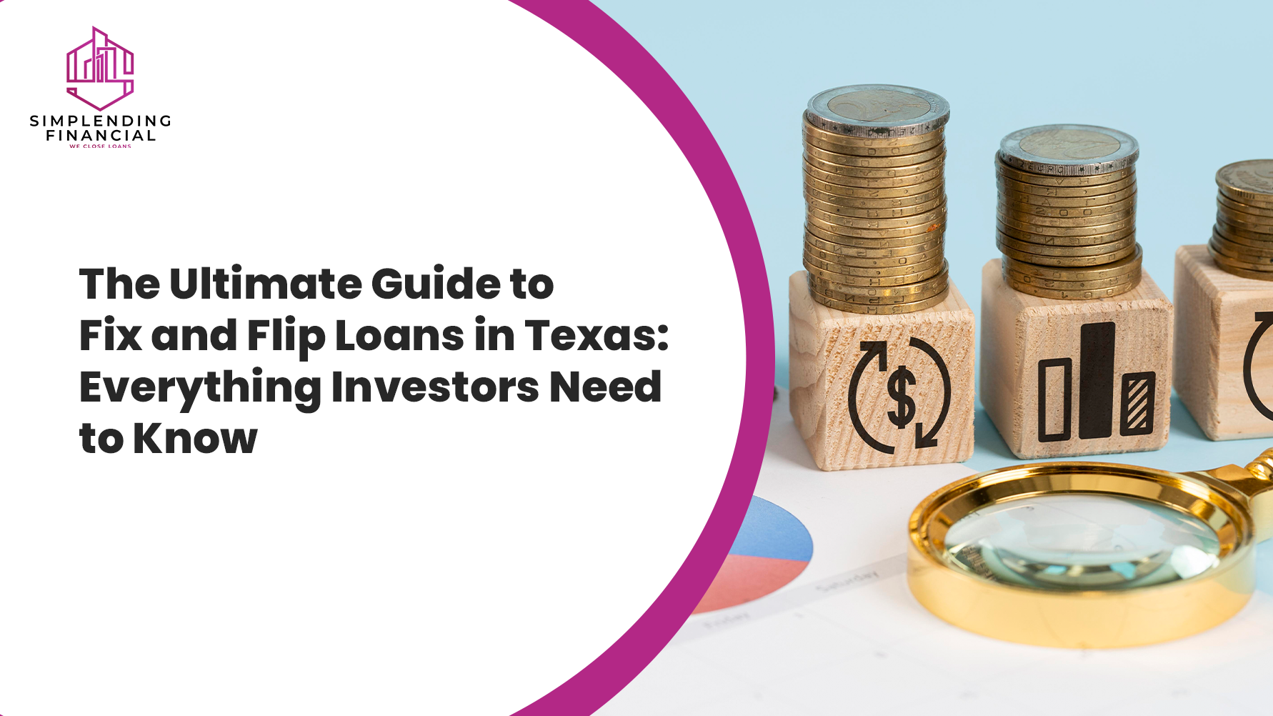 The Ultimate Guide to Fix and Flip Loans in Texas: Everything Investors Need to Know