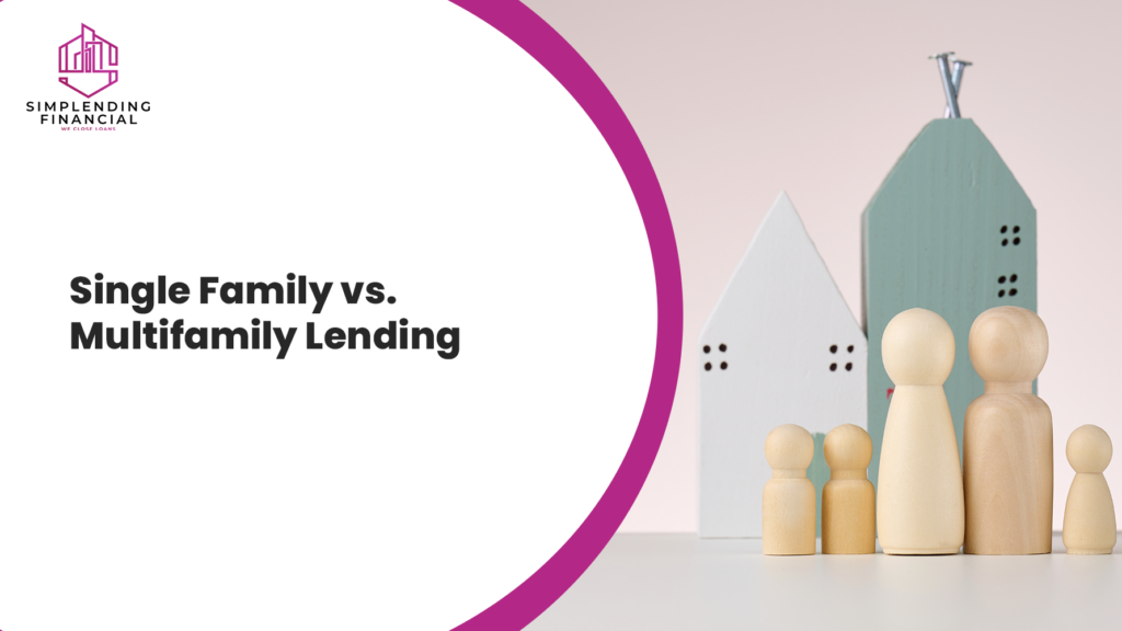 Single Family vs. Multifamily Lending