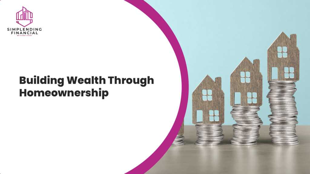 Wealth Through Homeownership