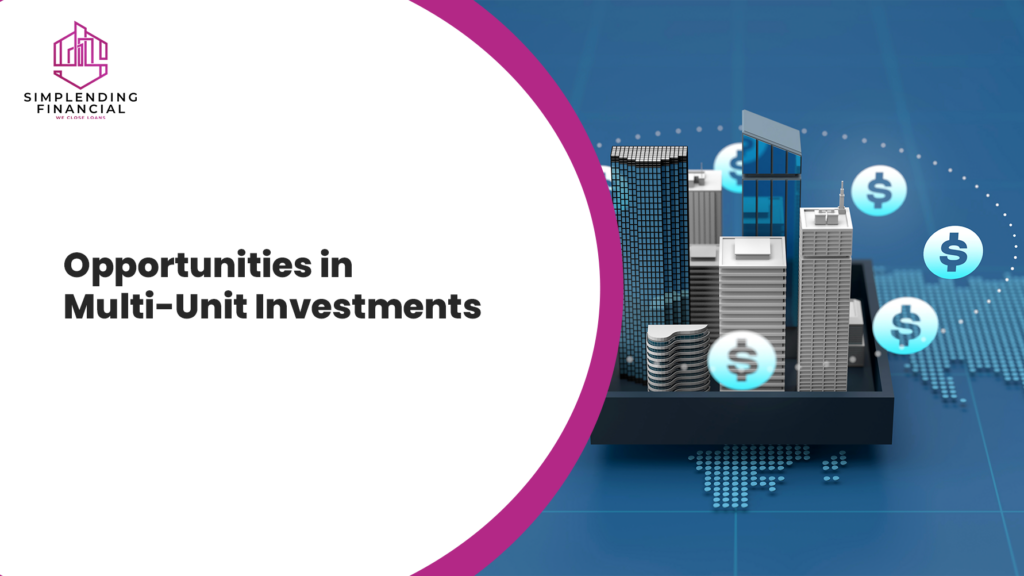 Unlocking Opportunities in Commercial Multi-Unit Investments