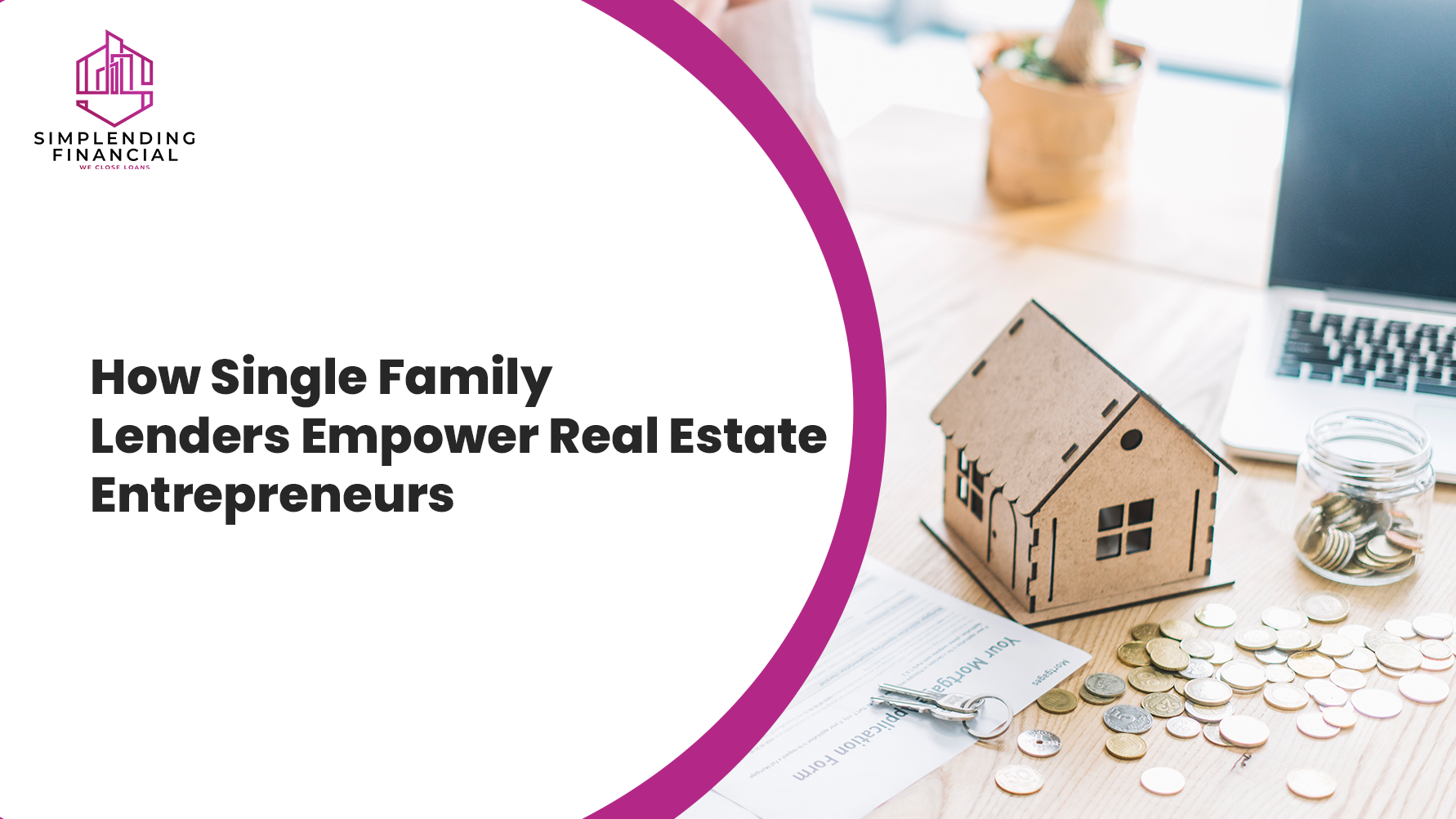 How Single Family Rental Lenders Empower Real Estate Entrepreneurs